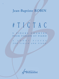 #TICTAC - 5 PIECES COURTES POUR VIOLON ET PIANO - EDITION BILINGUE