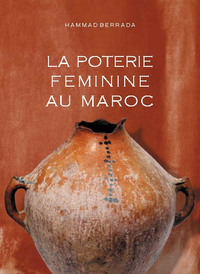 Poterie feminine au Maroc la