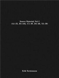 ERIK TORSTENSSON: SOURCE MATERIAL, VOL. I /ANGLAIS
