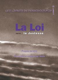 LA LOI VERS... LA JUSTESSE - LIVRET 5