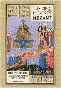 Cinq poèmes de Nezâmî - Chef d'oeuvre persan du XVII S.