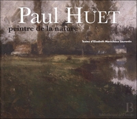 PAUL HUET - PEINTRE DE LA NATURE