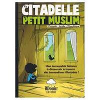 CITADELLE DU PETIT MUSULMAN (LA)
