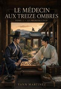Le médecin aux treize ombres tome 1