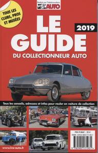 LE GUIDE DU COLLECTIONNEUR AUTO 2019 - TOUS LES CONSEILS, ADRESSES ET INFOS POUR ROULER EN VOITURE D