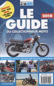 LE GUIDE 2018 DU COLLECTIONNEUR MOTO - CETTE 21EME EDITION REMPLACE LE 9782905171856