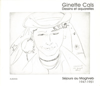 Séjours au Maghreb (1947-1951) - Ginette Cals – Dessins et aquarelles