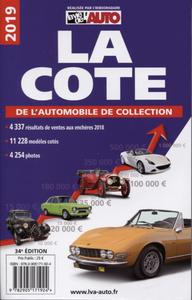 LA COTE DE L'AUTOMOBILE DE COLLECTION 2019 - 4337 RESULTATS DE VENTES AUX ENCHERES 2018. 11228 MODEL