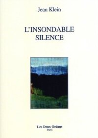 L'insondable silence