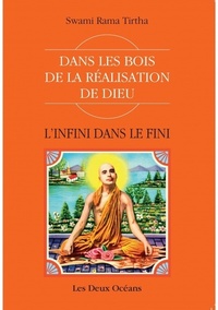 L'INFINI DANS LE FINI - DANS LES BOIS DE LA REALISATION DE DIEU