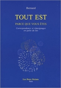 Tout est parce que vous êtes