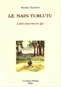 LE NAIN TURLUTU - CONTES POUR TOUS LES AGES