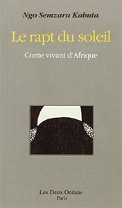 Rapt du soleil conte vivant d'afrique