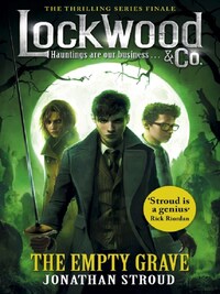 LOCKWOOD AND CO: THE EMPTY GRAVE (5)