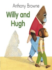 WILLY AND HUGH