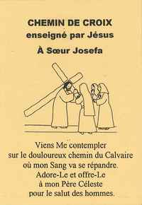 CHEMIN DE CROIX ENSEIGNE PAR JESUS A SOEUR JOSEFA