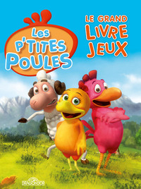 Le grand livre jeux p'tites poule