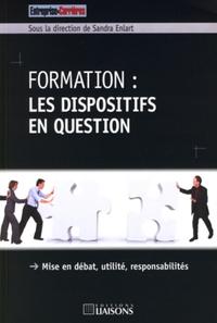 FORMATION : LES DISPOSITIFS EN QUESTION - MISE EN DEBAT, UTILITE, RESPONSABILITES.