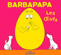 Barbapapa - Les oeufs