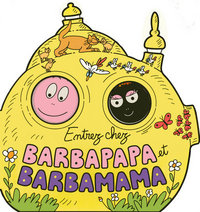 Entrez chez Barbapapa et Barbamama