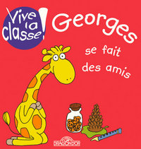 Georges se fait des amis