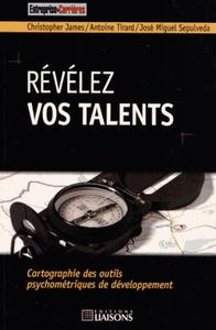 REVELEZ VOS TALENTS - CARTHOGRAPHIE DES OUTILS PSYCHOMETRIQUES DE DEVELOPPEMENT.