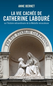 La vie cachée de Catherine Labouré