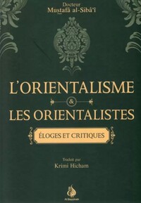 L'orientalisme et les orientalistes