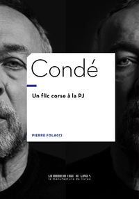 Condé, un flic corse à la PJ