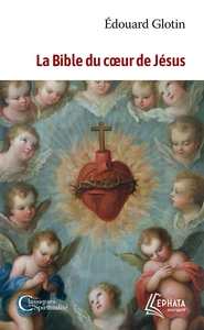 La Bible du coeur de Jésus