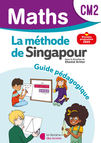 Méthode de Singapour - Maths CM2, Guide pédagogique
