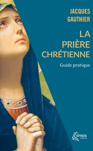 La Prière chrétienne