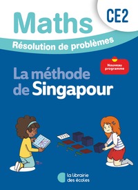 MATHEMATIQUES CE2 (2026) - METHODE DE SINGAPOUR - RESOLUTION DE PROBLEMES - CAHIER D'EXERCICES