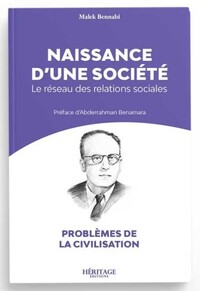 NAISSANCE D'UNE SOCIéTé : LE RéSEAU DES RELATIONS SOCIALES