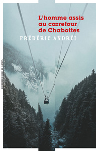 L'Homme assis au carrefour de Chabottes