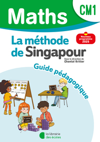 Mathématiques CM1 (2025) - Méthode de Singapour - Guide pédagogique