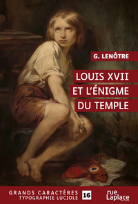 Louis xvii et l’énigme du temple : grands caractères, édition accessible pour les malvoyants