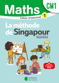 Mathématiques CM1 (2025) - Méthode de Singapour - Cahier d'exercices 1