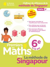 PREMIERS EN MATHS - METHODE DE SINGAPOUR 6E (2025)