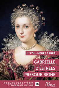 Gabrielle d'Estrées presque reine