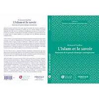 L'ISLAM ET LE SAVOIR PANORAMA DE LA PENSéE ISLAMIQUE CONTEMPORAINE
