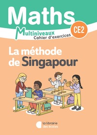 Méthode de Singapour - Maths CE1/CE2, Cahier d'exercices CE2