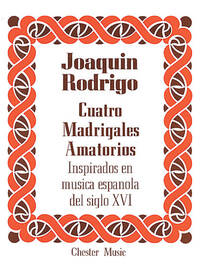 RODRIGO: CUATRO MADRIGALES AMATORIOS HIGH VOICE AND PIANO