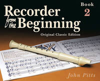 RECORDER FROM THE BEGINNING: PUPIL'S BOOK 2 (CLASSIC EDITION)