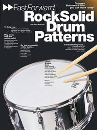 FAST FORWARD : ROCK SOLID DRUM PATTERNS - RECUEIL AVEC SUPPORT(S) EN LIGNE