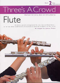 THREE'S A CROWD: BOOK 2 FLUTE