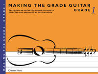MAKING THE GRADE: GRADE ONE (GUITAR)