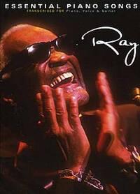 RAY CHARLES: ESSENTIAL PIANO SONGS PIANO, VOIX, GUITARE