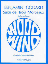 BENJAMIN GODARD: SUITE DE TROIS MORCEAUX OP.116
