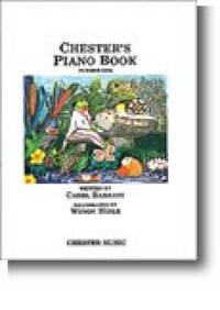 CAROL BARRATT: CHESTER'S PIANO BOOK NUMBER ONE PIANO